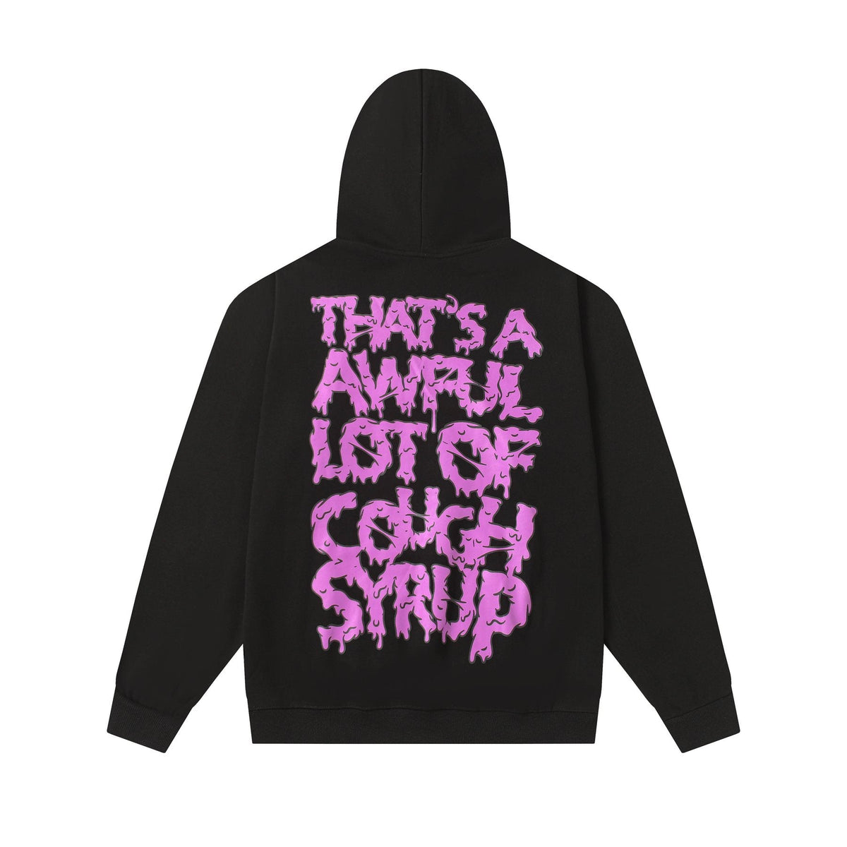 THAT'S A AWFUL LOT OF COUGH SYRUP Tomorrow Star Graphic Hoodie